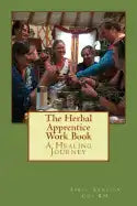 The Herbal Apprentice Work Book - Paperback