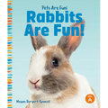 Rabbits Are Fun! - Library Binding