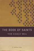 The Book of Saints: The Early Era - Paperback