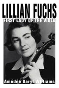 Lillian Fuchs: First Lady of the Viola - Paperback