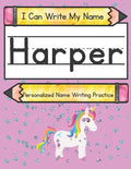I Can Write My Name: Harper: Personalized Name Writing Practice - Paperback
