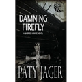 Damning Firefly - Paperback