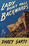 Lady Don't Fall Backwards - Paperback