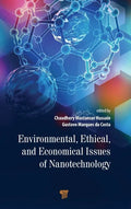 Environmental, Ethical, and Economical Issues of Nanotechnology - Hardcover