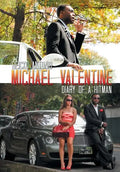 Michael Valentine: Diary of a Hitman - Hardcover