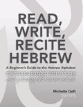 Read, Write, Recite Hebrew: A Beginner's Guide to the Hebrew Alphabet - Paperback