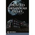 Haunted Shenandoah Valley - Paperback