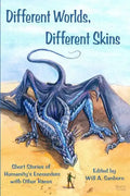 Different Worlds, Different Skins: Humanity's Encounters with Other Races - Paperback