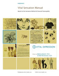 Vital Sensation Manual Unit 5: Vital Expression in Homeopathy: Based on the Sensation Method & Classical Homeopathy - Paperback