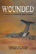 Wounded: A Legacy of Operation Iraqi Freedom - Paperback
