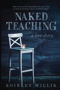Naked Teaching: A Love story - Paperback