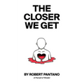 The Closer We Get - Paperback