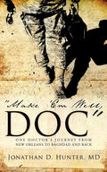 "Make 'Em Well, Doc" - Paperback