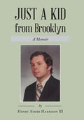 Just a Kid from Brooklyn: A Memoir - Hardcover