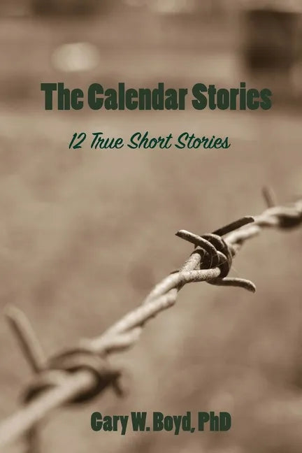 The Calendar Stories: 12 true short stories - Paperback