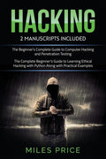 Hacking: 2 Books In 1 Bargain: The Complete Beginner's Guide to Learning Ethical Hacking with Python Along with Practical Examp - Paperback