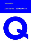 Zero Defects - Dead or Alive? - Paperback