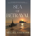 Sea of Betrayal - Hardcover