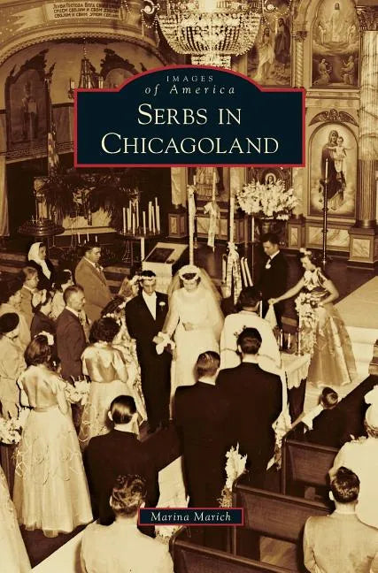 Serbs in Chicagoland - Hardcover