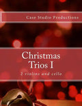 Christmas Trios I - 2 violins and cello - Paperback
