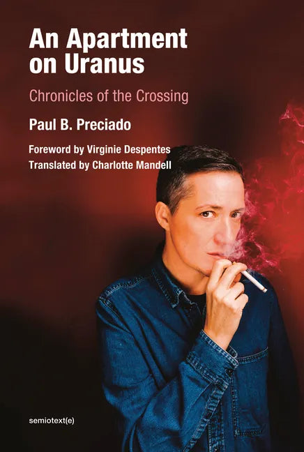 An Apartment on Uranus: Chronicles of the Crossing - Paperback