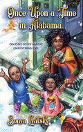 Once Upon a Time in Alabama ...: On One Very Magic Christmas Eve - Paperback