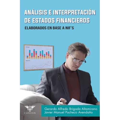 An疝isis e interpretaci de estados financieros: Elaborados en base a NIF - Paperback