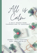 All Is Calm: A Daily Reader From Thanksgiving to Christmas - Paperback