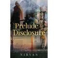 Prelude to Disclosure - Paperback