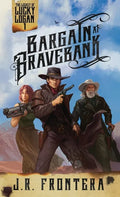 Bargain at Bravebank: A Western Scifi Adventure - Paperback