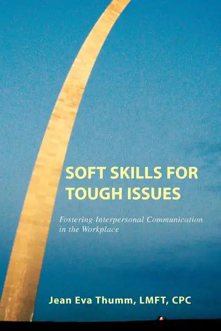 Soft Skills for Tough Issues - Paperback