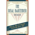 The Ideal Bartender 1917 Reprint - Paperback