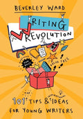 Writing Revolution: Tips and Ideas for Young Writers - Paperback