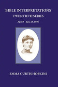Bible Interpretation Twentieth Series April 5 - June 28, 1896 - Paperback
