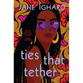 Ties That Tether - Paperback