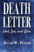 Death Letter: God, Sex, and War - Paperback