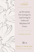 Exhale: 90 Devotions for Letting Go and Living in Unforced Rhythms of Grace - Paperback