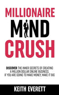 Millionaire Mind Crush - Paperback