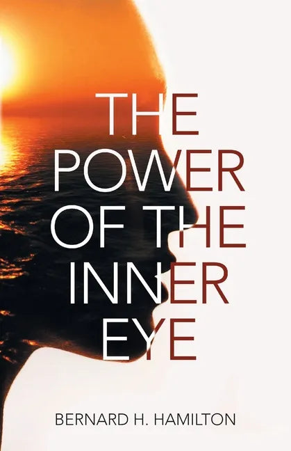 The Power of The Inner Eye - Paperback