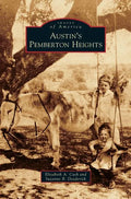 Austin's Pemberton Heights - Hardcover