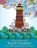 Adult Coloring Book: Beach Vacation: Fun and Relaxing Seashore Designs - Paperback