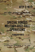 ATTP 3-18.11 Special Forces Military Free-Fall Operations: October 2011 - Paperback