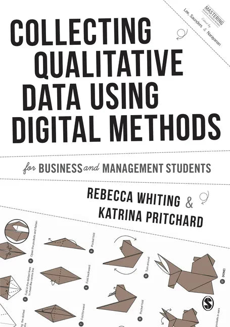 Collecting Qualitative Data Using Digital Methods - Paperback