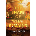 The Shape of What Remains - Paperback