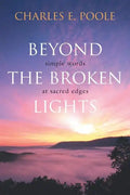 Beyond the Broken Lights: Simple Words at Sacred Edges - Paperback