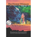 Big Horse Woman: Shónge Tongà Wa'u - Paperback