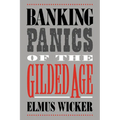 Banking Panics of the Gilded Age - Paperback