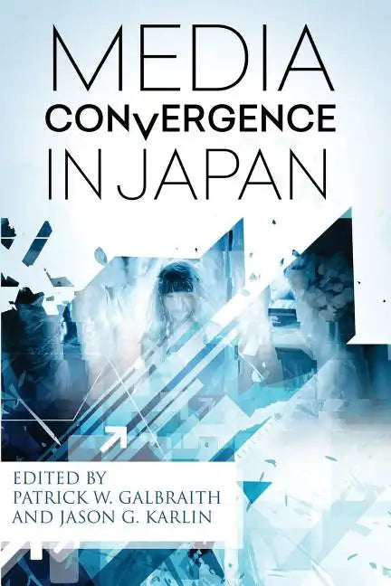 Media Convergence in Japan - Paperback