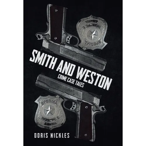 Smith and Weston (2nd Edition): Crime Case Tales - Hardcover