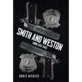 Smith and Weston (2nd Edition): Crime Case Tales - Hardcover